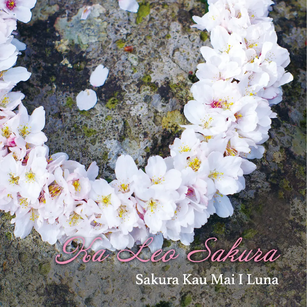 Sakura / Kau Mai I Luna